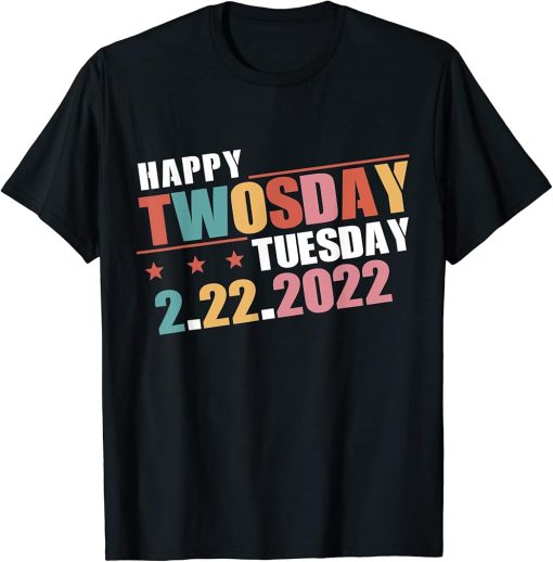 Twosday Tuesday February 22nd 2022 Funny 2/22/22 Math Lover T-Shirt