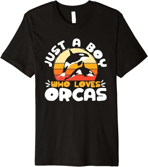 Whales Funny Kids Just A Boy Who Loves Orcas Orca Lovers Premium T-Shirt